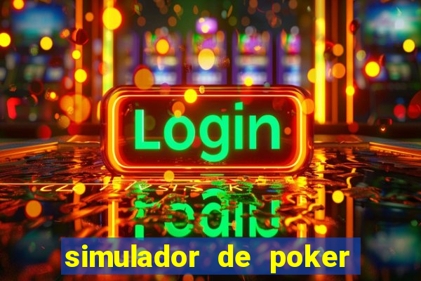 simulador de poker texas holdem gratis